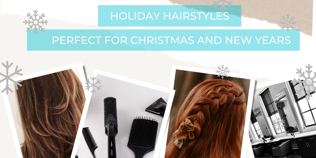 HOLIDAY HAIRSTYLES: Perfect for Christmas and New Year
