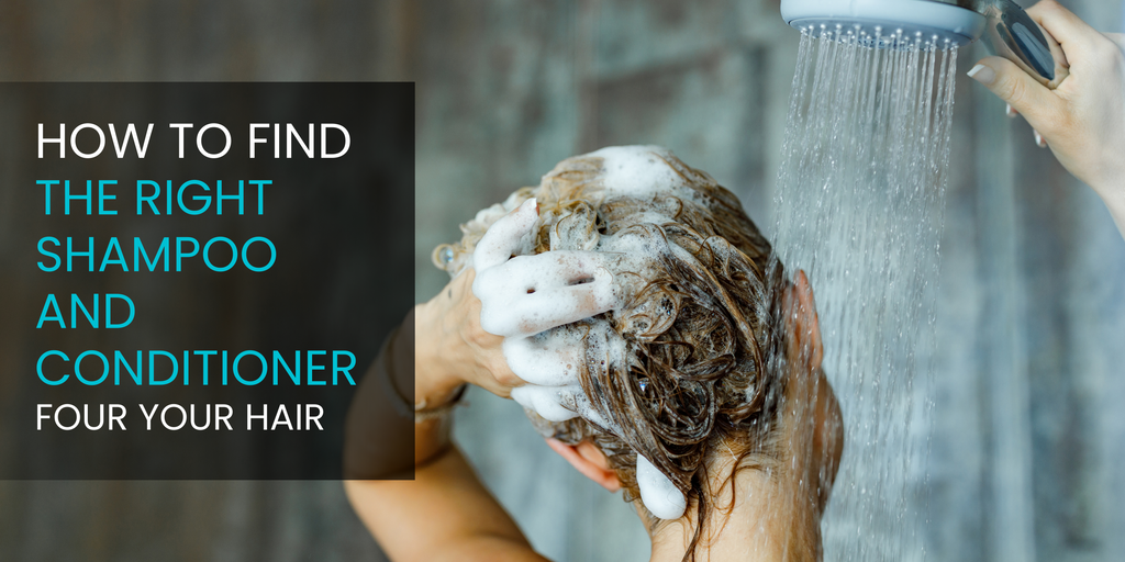How to Choose the Right Shampoo and Conditioner for Your Hair