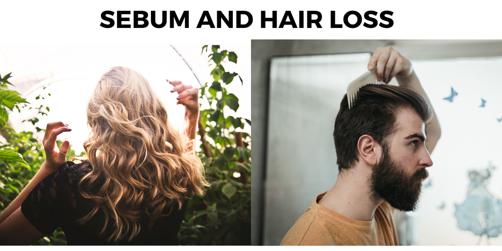 Dealing with sebum and hair loss
