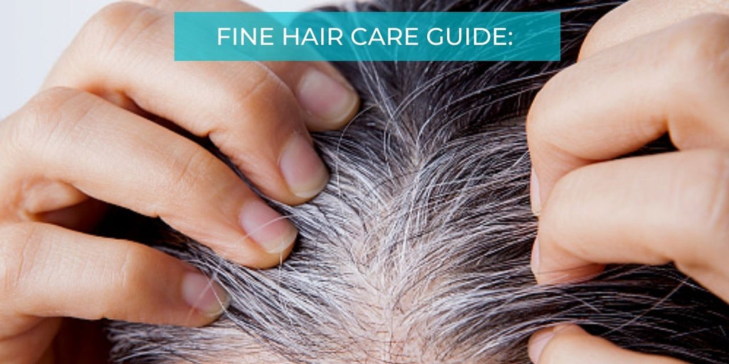 Fine Hair Care Guide