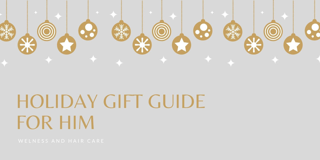 Haircare: Holiday Gift Guide for Him